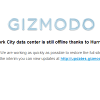 #Gizmodo: "Our New York data center is still offline thanks to Hurricane Sandy."  T_T